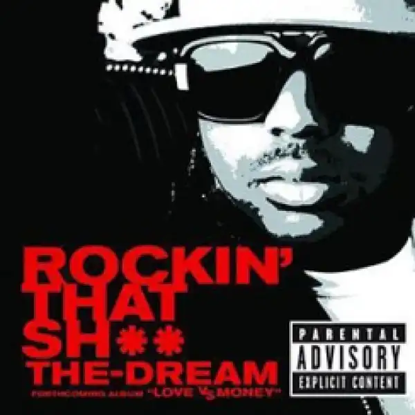 The-Dream - Rockin’ That Thang